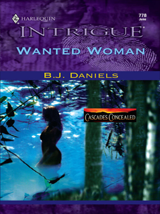 Title details for Wanted Woman by B. J. Daniels - Wait list